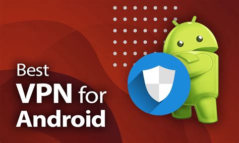 Best Free Android Vpn 2017